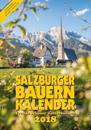 Salzburger Bauernkalender 2018 von Steiner,  Gertraud