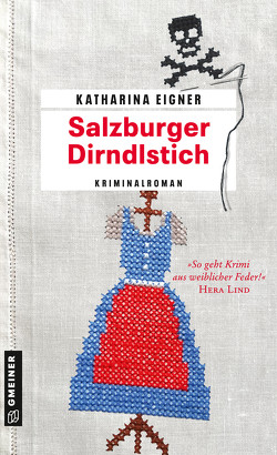 Salzburger Dirndlstich von Eigner,  Katharina