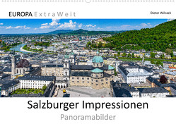 Salzburger Impressionen – Panoramabilder (Wandkalender 2023 DIN A2 quer) von Wilczek,  Dieter