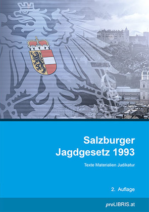 Salzburger Jagdgesetz 1993 von proLIBRIS VerlagsgesmbH