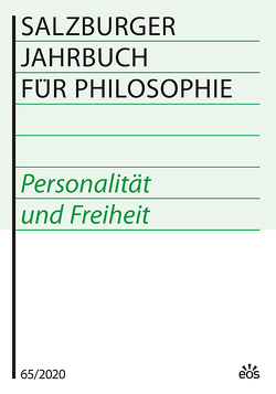 Salzburger Jahrbuch für Philosophie 65 (2020) von Bauer,  Emmanuel J., Darge,  Rolf, Schmidinger,  Heinrich