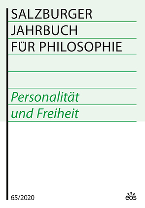 Salzburger Jahrbuch für Philosophie 65 (2020) von Bauer,  Emmanuel J., Darge,  Rolf, Schmidinger,  Heinrich