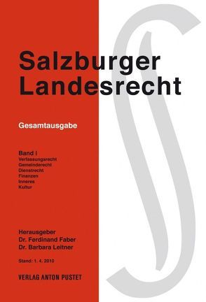 Salzburger Landesrecht 2010 von Faber,  Ferdinand, Leitner,  Barbara
