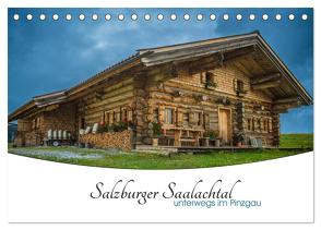 Salzburger Saalachtal – unterwegs im Pinzgau (Tischkalender 2024 DIN A5 quer), CALVENDO Monatskalender von Ackermann,  Enrico