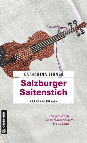 Salzburger Saitenstich von Eigner,  Katharina