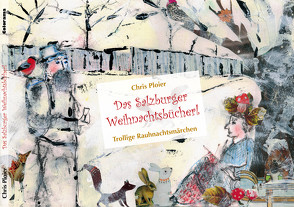 Salzburger Weihnachtsbücherl von Ploier,  Chris, Schebeck,  Krista