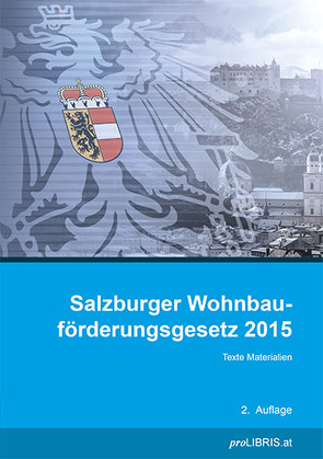 Salzburger Wohnbauförderungsgesetz 2015 von proLIBRIS VerlagsgesmbH
