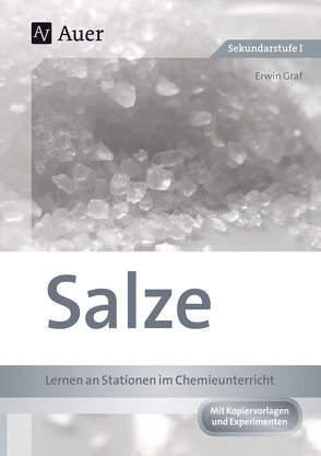 Salze – Lernen an Stationen im Chemieunterricht von Graf,  Erwin