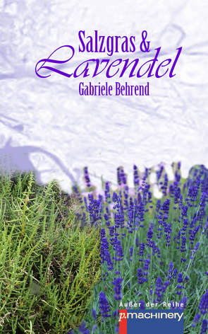 Salzgras & Lavendel von Behrend,  Gabriele
