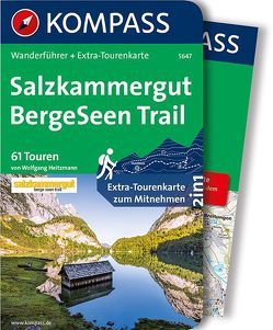 KOMPASS Wanderführer 5647 Salzkammergut BergeSeen Trail von Heitzmann,  Wolfgang