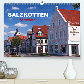 SALZKOTTEN – Sälzerstadt (Premium, hochwertiger DIN A2 Wandkalender 2021, Kunstdruck in Hochglanz) von boeTtchEr,  U