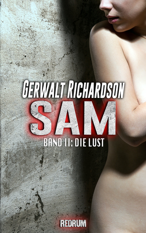 Sam 2: Die Lust von Richardson,  Gerwalt