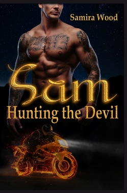 Sam – Hunting the Devil von Jipp,  Alina, Wood,  Samira