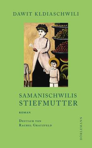 Samanischwilis Stiefmutter von Gratzfeld,  Rachel, Kldiaschwili,  Dawit