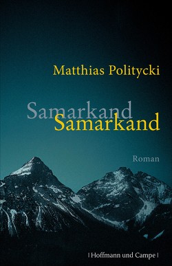 Samarkand Samarkand von Politycki,  Matthias