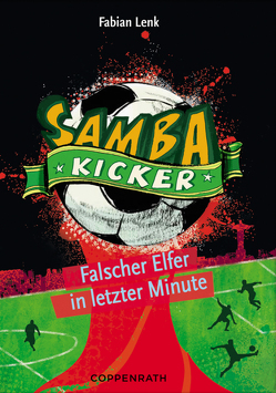 Samba Kicker – Band 3 von Knorre,  Alexander von, Lenk,  Fabian