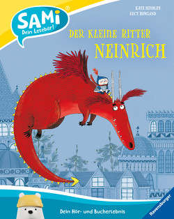 SAMi – Der kleine Ritter Neinrich von Hindley,  Kate, Rahlff,  Ruth, Rowland,  Lucy