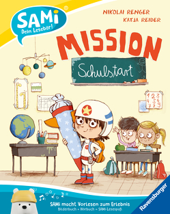 SAMi – Mission Schulstart von Reider,  Katja, Renger,  Nikolai