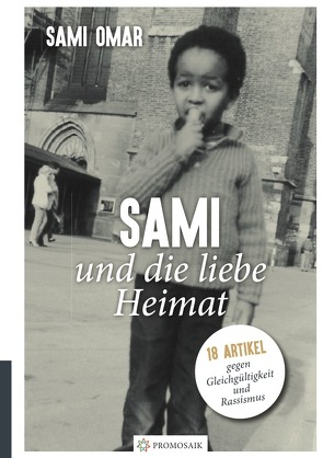 Sami und die liebe Heimat / Sami e il “bel paese” von Omar,  Sami, Rampoldi,  Milena