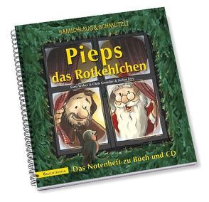 Samichlaus & Schmutzli. Pieps das Rotkehlchen von Frey,  Stefan, Grunder,  Chris, Weber,  Sämi