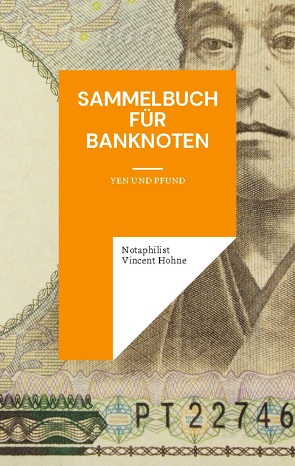 Sammelbuch für Banknoten von Vincent Hohne,  Notaphilist