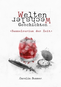 Sammelsurium der Zeit von Summer,  Carolin