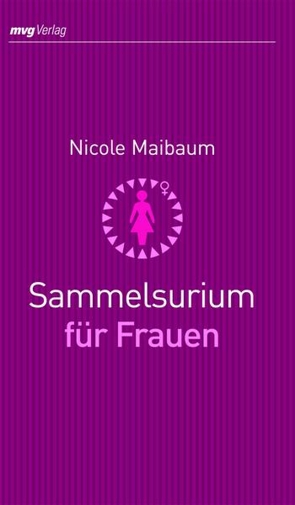 Sammelsurium für Frauen von Maibaum,  Nicole