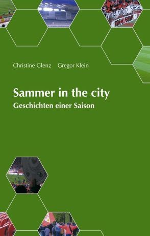 Sammer in the city von Dück,  Christian, Glenz,  Christine, Klein,  Gregor