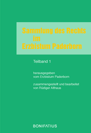 Sammlung des Rechts im Erzbistum Paderborn von Althaus,  Rüdiger, Erzbistum Paderborn