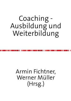 Sammlung infoline / Coaching – Ausbildung und Weiterbildung von Fichtner,  Armin
