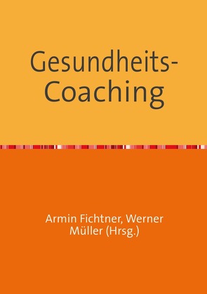 Sammlung infoline / Gesundheits-Coaching von Fichtner,  Armin