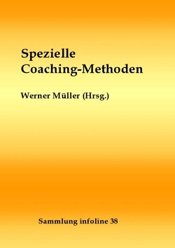 Sammlung infoline / Spezielle Coaching-Methoden von Mueller,  Werner