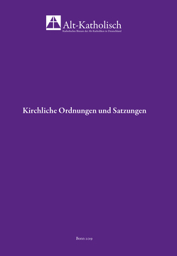 Sammlung kirchlicher Ordnungen und Satzungen von Katholisches Bistum der Alt-Katholiken in Deutschland
