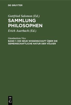 Sammlung Philosophen / Die neue Wissenschaft über die gemeinschaftliche Natur der Völker von Auerbach,  Erich, Vico,  Giambattista