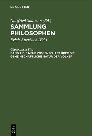 Sammlung Philosophen / Die neue Wissenschaft über die gemeinschaftliche Natur der Völker von Auerbach,  Erich, Vico,  Giambattista