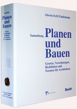 Sammlung Planen und Bauen von Ahrens,  H., Arlt,  J., Lindemann,  G., Vogel,  E.