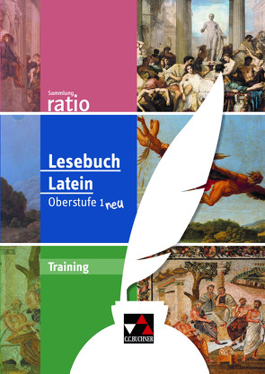 Sammlung ratio / Lesebuch Latein Training Oberstufe 1 von Diez,  Christopher, Färbe,  Benjamin, Lobe,  Michael, Zit,  Christian, Zitzl,  Christian