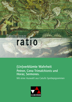 Sammlung ratio / (Un)verblümte Wahrheit von Kattler,  Elisabeth, Kipf,  Stefan, Lobe,  Michael, Streun,  Reiner