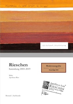 Sammlung Rieschen / Rieschen von Aurath,  Quirin, Croix ,  Uwe-Xaver, Ries,  Apotheus