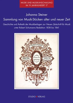 Sammlung von Musik-Stücken alter und neuer Zeit von Steiner,  Johanna