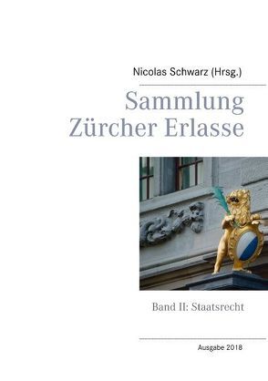 Sammlung Zürcher Erlasse von Schwarz,  Nicolas