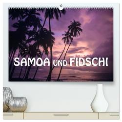Samoa und Fidschi (hochwertiger Premium Wandkalender 2024 DIN A2 quer), Kunstdruck in Hochglanz von Dr. Günter Zöhrer,  ©