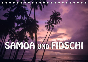 Samoa und Fidschi (Tischkalender 2023 DIN A5 quer) von Dr. Günter Zöhrer,  ©