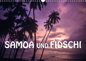 Samoa und Fidschi (Wandkalender 2023 DIN A3 quer) von Dr. Günter Zöhrer,  ©