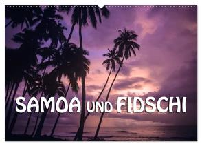 Samoa und Fidschi (Wandkalender 2024 DIN A2 quer), CALVENDO Monatskalender von Dr. Günter Zöhrer,  ©