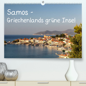 Samos – Griechenlands grüne Insel (Premium, hochwertiger DIN A2 Wandkalender 2023, Kunstdruck in Hochglanz) von Klinder,  Thomas