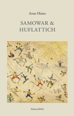 Samowar & Huflattich von Heinz,  Arno