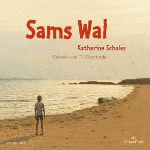 Sams Wal von Demtrøder,  Till, Günther,  Ulli und Herbert, Scholes,  Katherine
