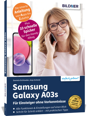 Samsung Galaxy A03s – Für Einsteiger ohne Vorkenntnisse von Eichlseder,  Daniela, Schmid,  Anja