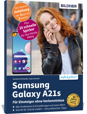 Samsung Galaxy A21s – Für Einsteiger ohne Vorkenntnisse von Eichlseder,  Daniela, Schmid,  Anja